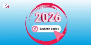 Backlink Basics for 2026: Tips You Can Use