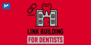 Link Building for Dentists by Marqetric